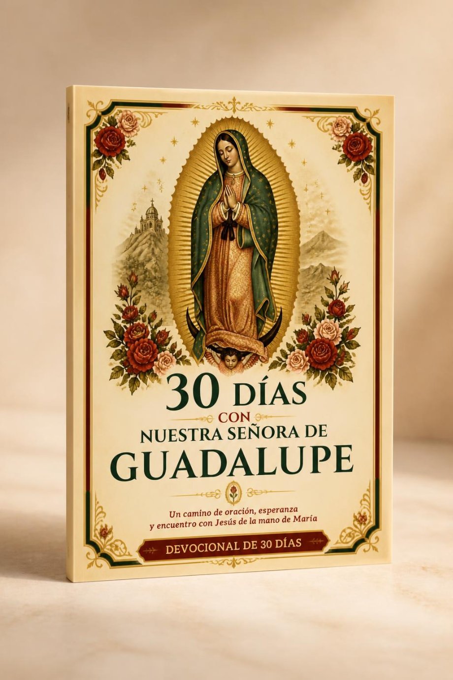Devocional 30 Días con Nuestra Señora de Guadalupe